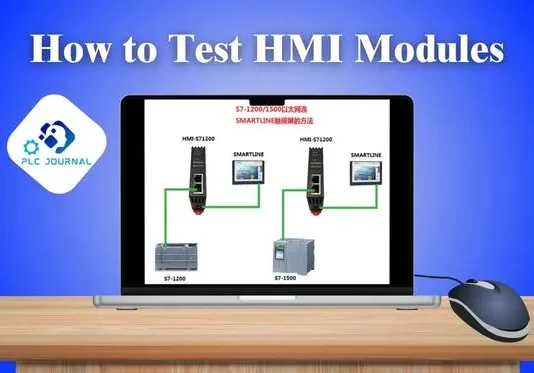 How to Test HMI Modules: A Comprehensive Guide 2025 How to Test HMI Modules