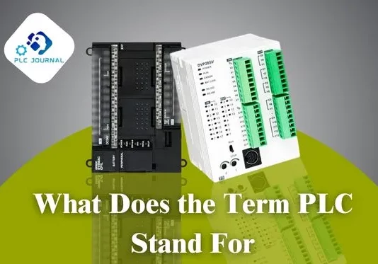 What Does the Term PLC Stand For in Industrial Automation 2025 What Does the Term PLC Stand For