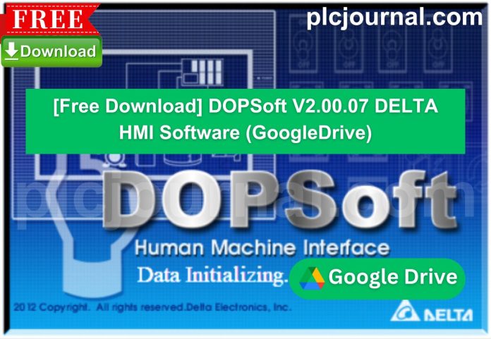 Free Download DOPSoft V2.00.07 DELTA HMI Software 2024