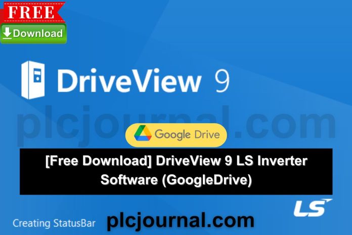 [Download] Drive View 9 LS Inverter Software Free (Google Drive)