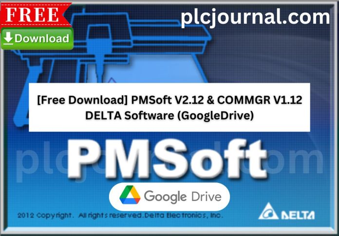 Free Download PMSoft V2.12 & COMMGR V1.12 DELTA Software