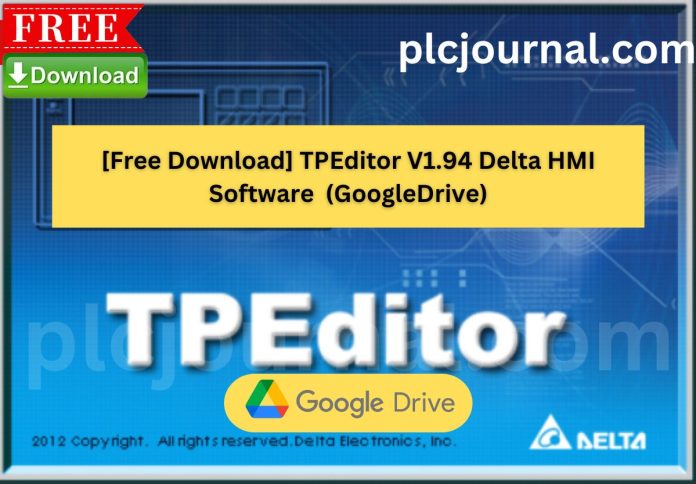 Free Download TPEditor V1.94 Delta HMI Software (Google Drive)