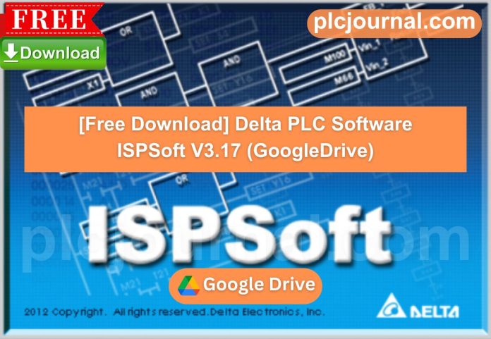 Free Download Delta PLC Software ISPSoft V3.17 (GoogleDrive)