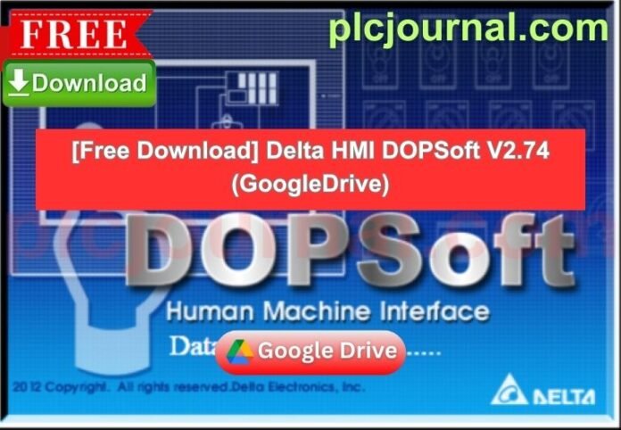 Free Download Delta HMI DOPSoft V2.74 (Google Drive) -2024